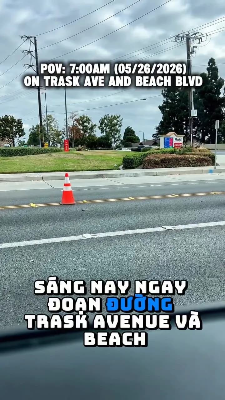 Đoạn Trask và Beach vẫn bị lockdown 1 phần. Buổi sáng bạn nào muốn đi hướng này để đi freeway 22 đi
